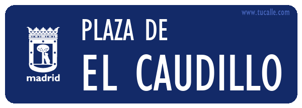 cartel_de_plaza-de-EL CAUDILLO_en_madrid
